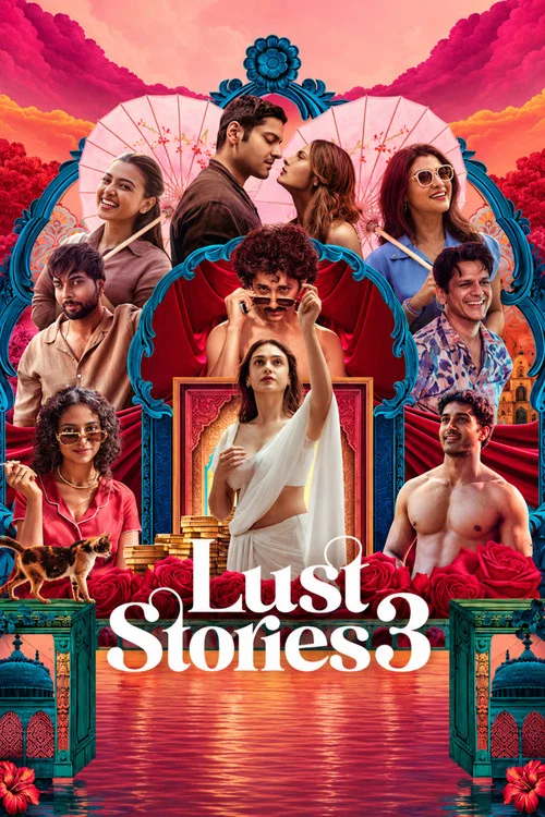 Lust Stories 3 (2026) DS4K WEB-DL [Hindi DD5.1] 4K 1080p 720p & 480p [x264/10Bit-HEVC] | Full Movie