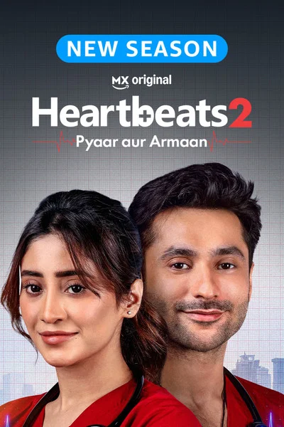 Heartbeats: Pyaar aur Armaan (Season 2) WEB-DL [Hindi DD5.1] 4K 1080p 720p & 480p [x264/ESubs] | PrimeVideo Series