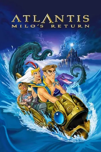 Atlantis: Milo’s Return (2003) BluRay [Hindi (DD2.0) & English] 1080p 720p & 480p Dual Audio [x264] | Full Movie