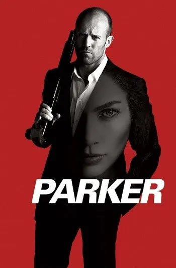 Parker (2013) BluRay [Hindi (DD2.0) & English] 1080p 720p & 480p Dual Audio [x264] | Full Movie