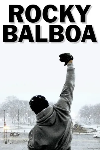Rocky Balboa (2006) BluRay [Hindi (DD5.1) & English] 1080p 720p & 480p Dual Audio [x264] | Full Movie
