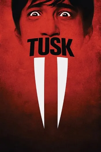 Tusk (2014) BluRay [Hindi (DD5.1) & English] 1080p 720p & 480p Dual Audio [x264] | Full Movie