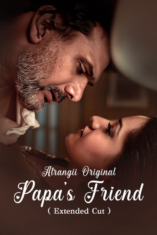 Papa’s Friend (Season 1) WEB-DL [Hindi 2.0] 1080p 720p & 480p [x264/ESub] HD | ALL Episodes [Atrangii Series]