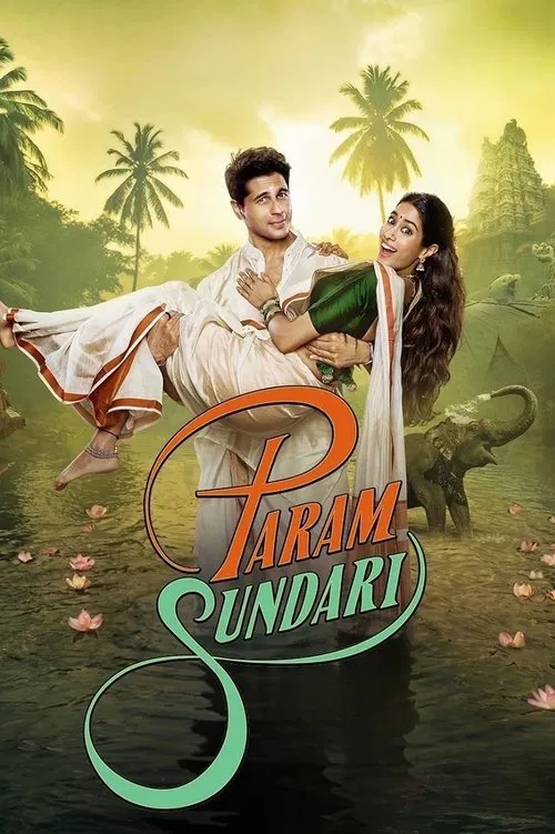 Param Sundari (2025) WEB-DL [Hindi DD5.1] 4K 1080p 720p & 480p [x264/HEVC] | Full Movie